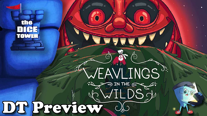 Weavlings in the Wilds  - DT Preview with Mark Str...