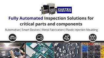 Automated Inspection Solution for Automotive, Smart Devices, others small parts & components