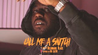 BILLIONAIRE BLACK - &#39;CALL ME A SNITCH&#39; (ATF) | MUSIC VIDEO