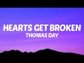 Thomas Day Hearts Get Broken Lyrics mp3