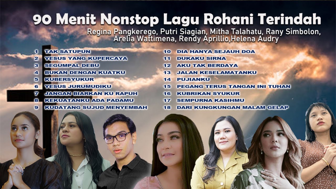 Putri Siagian, Mitha Talahatu, Regina Pangkerego - 90 Menit Non Stop Lagu Rohani Terindah - YouTube