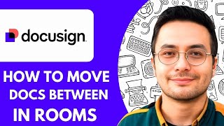 How to Move Docs Between Rooms in Docusign   - 2025 (Best Method)
