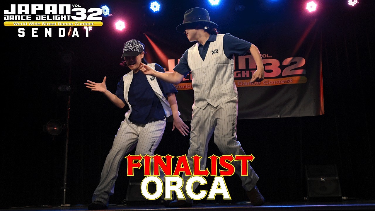 ORCA [FINALIST] JAPAN DANCE DELIGHT VOL.32仙台大会 - YouTube