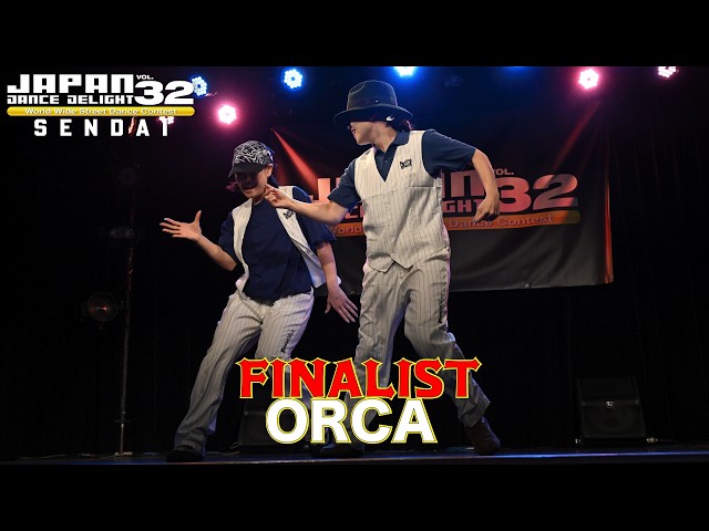 ORCA [FINALIST] JAPAN DANCE DELIGHT VOL.32仙台大会 - YouTube