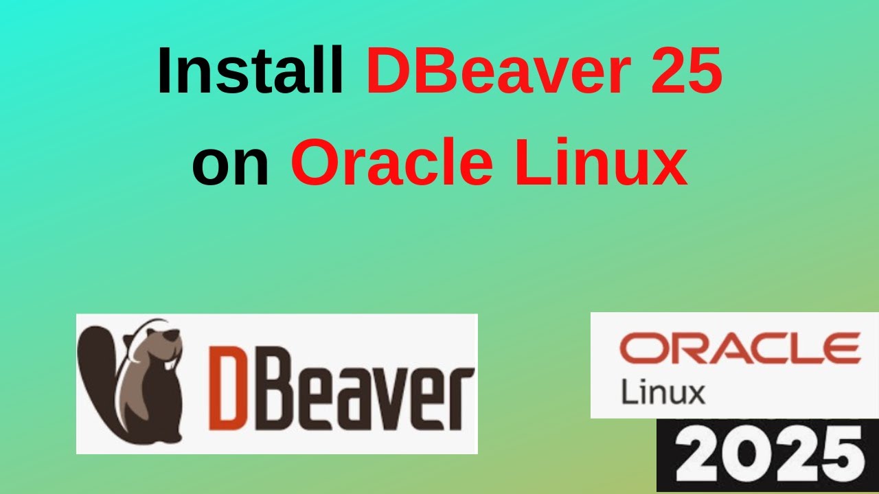 Install & Configure DBeaver 25 on Oracle Linux | Connect PostgreSQL ...