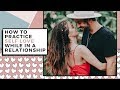 5 Habits To Practice Self Love While In A Relationship
