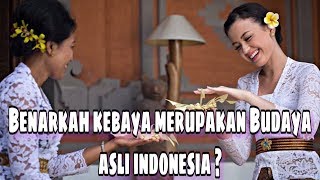 Sejarah Kebaya dari masa ke masa