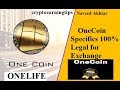 OneCoin Specifics 100% Legal for Exchange