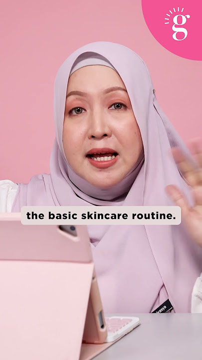 Tip skincare untuk remaja balik sekolah