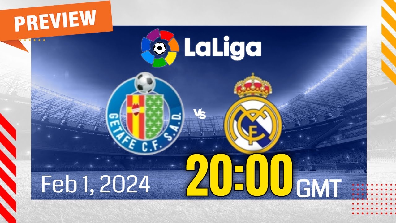 La Liga | Getafe vs. Real Madrid - prediction, team news, lineups ...