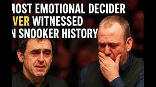 Most Emotional Decider EVER Witnessed in Snooker History – Ronnie O’Sullivan vs Mark Williams 😱🔥