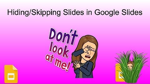 Hiding or skipping slides in Google Slides