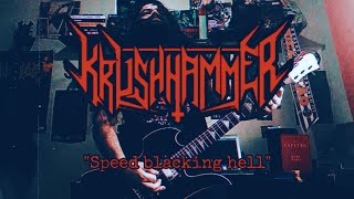Krushhammer - Speed Blacking Hell (Guitar Cover)