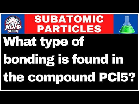 What type of bonding is found in the compound PCl5?