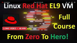 Red Hat Enterprise Linux 9 Full Course: From Zero to Hero | RHEL 9 for Beginners (2026)