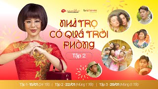 Tập 2 | Nhà Trọ Có Quá Trời Phòng - Phần 3 | Nam Thư, Jun Phạm, Võ Đăng Khoa, Hữu Đằng,....