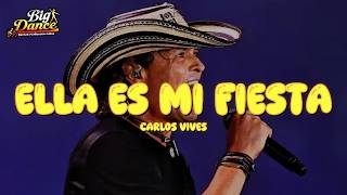 Carlos Vives - Ella Es Mi Fiesta (Letra)