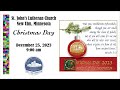 December 25, 2023 - 9:00 Service