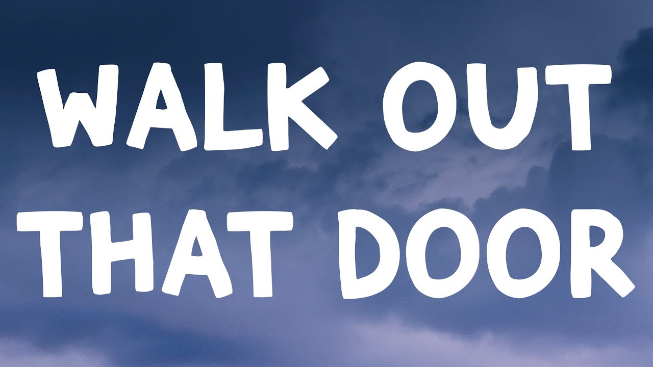 Ali Gatie Walk Out That Door Lyrics YouTube Ali Gatie Walk Out That Door Lyrics YouTube