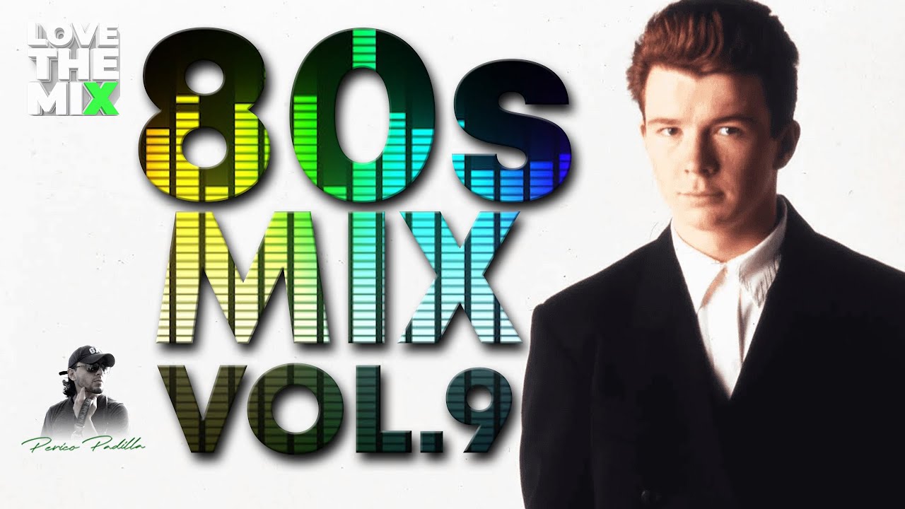 80s MIX VOL. 9 | 80s Classic Hits | Ochentas Mix by Perico Padilla #80s #80sclassic  #80smix #80spop