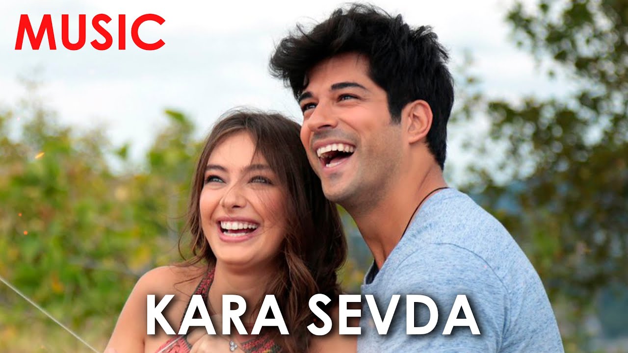 Чёрная Любовь (Kara Sevda) — Музыкальная история Кемаля и Нихан