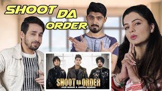 Pakistani reaction: shoot da order- jass manak, deep jandu | fun
mental