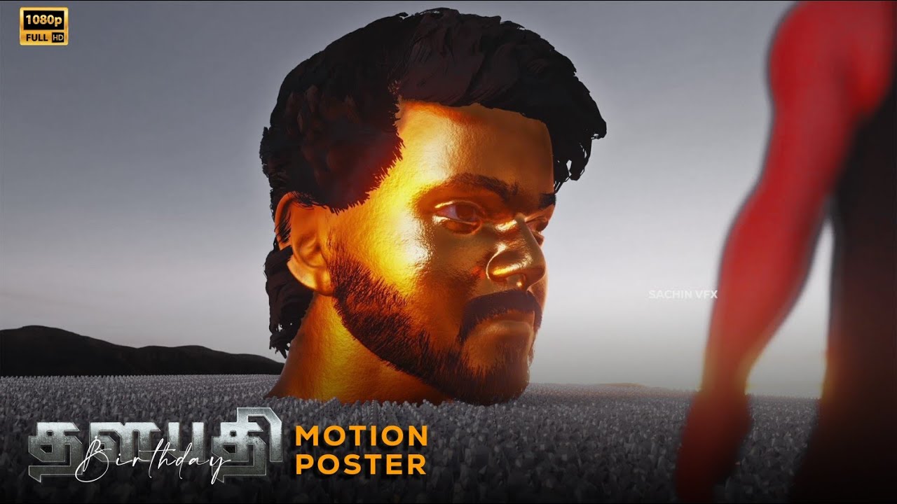 Thalapathy Birthday Motion Poster - Sachin Vfx