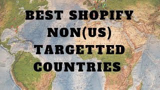 Best Non(US)  Shopify E-Packet International Drop shipping Countries