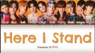 TREASURE (트레저) - 'Here I Stand' [Kan/Rom/Eng] Color Coded Lyrics