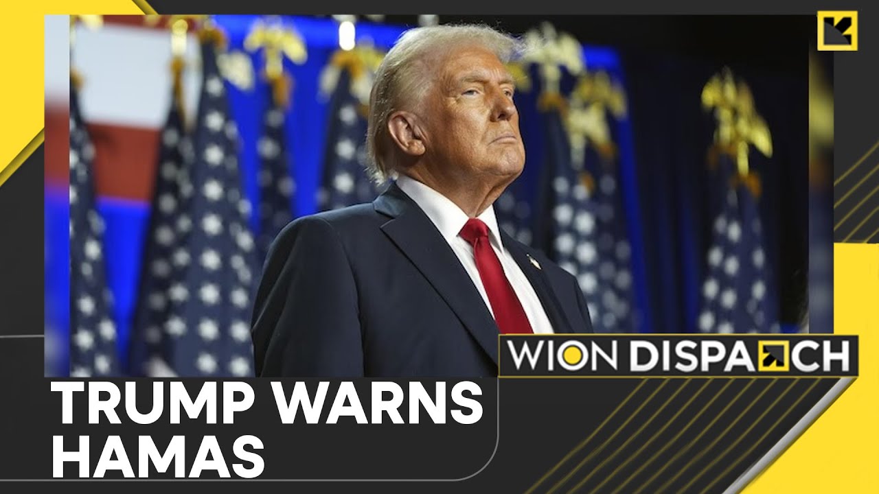 US News: Donald Trump Warns Hamas To Release Hostages Soon | WION ...