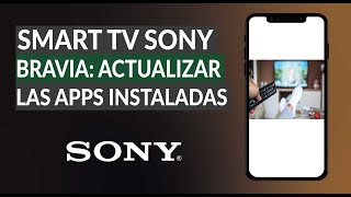 تلفزيون سوني برافيا الذكي (Smart TV): كيفية تحديث التطبيقات المثبتة screenshot 5