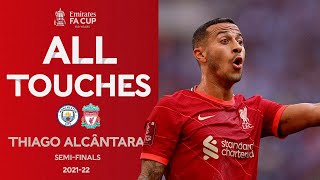 ALL TOUCHES | Thiago Alcântara v Manchester City | Semi-Final | Emirates FA Cup