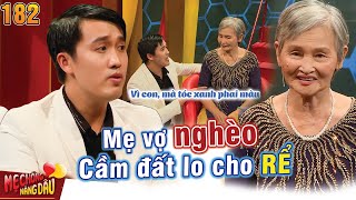 Mẹ Chồng Nàng Dâu #182 I Mẹ vợ Cà Mau GẮNG GƯỢNG lo cho chàng rể nghèo khiến Quyền Linh NGHẸN LÒNG