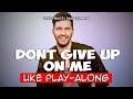 Don T Give Up On Me Ukulele Play Along Key C 