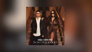 Seni Düşündüm - Çağla &Doğu Swag