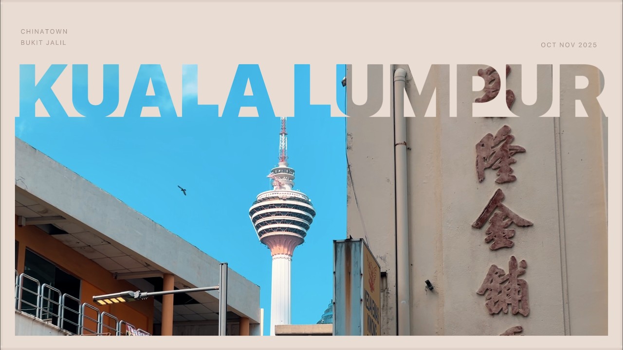 kuala lumpur 🇲🇾 | exploring chinatown, food crawl, cool cafes & prices