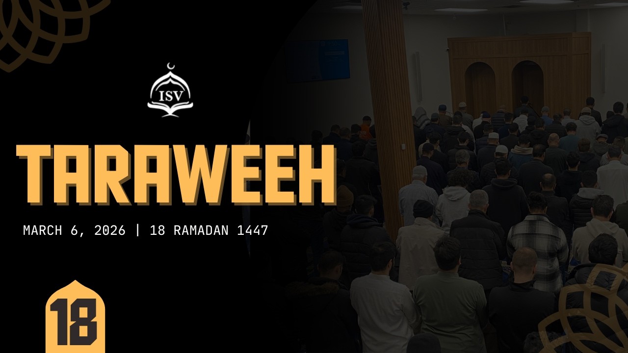 ISV Taraweeh | 18  Ramadan 1447
