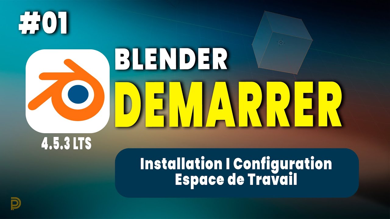 #01 Tuto BLENDER pour les débutants - Comment démarrer sur Blender # ...