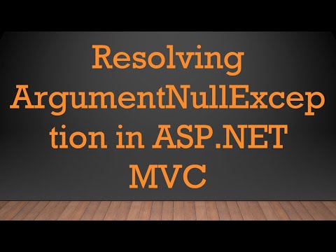 Resolving ArgumentNullException in