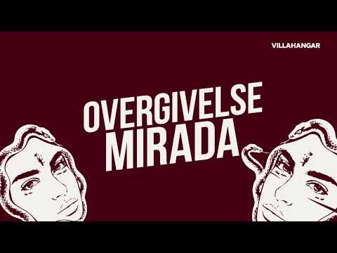 Mirada - Overgivelse [VILLAHANGAR]