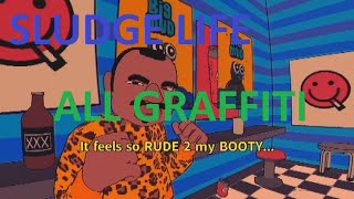 ALL GRAFFITI | Sludge Life