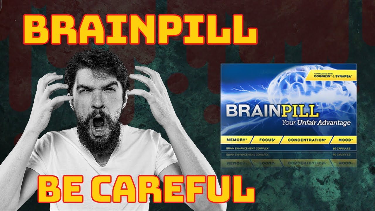 BRAINPILL REVIEW – Does Brainpill Work  Brain Pill Nootropics BEWARE