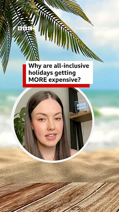 Why are all-inclusive holidays getting more expensive? #Holiday #BBCNews