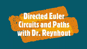 Directed Graphs and Multigraphs - Directed Euler Paths and Circuits