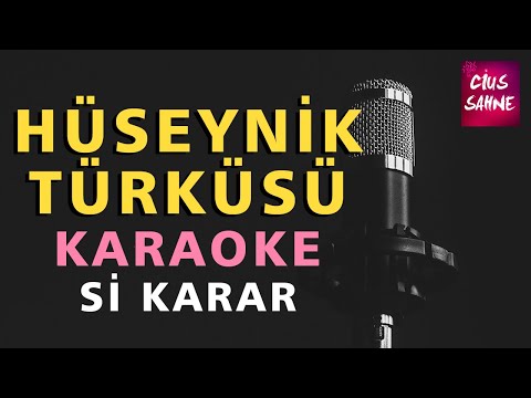 HÜSEYNİK TÜRKÜSÜ (HÜSEYNİK'TEN ÇIKTIM ŞEHER YOLUNA) Karaoke Altyapı Türküler - Si