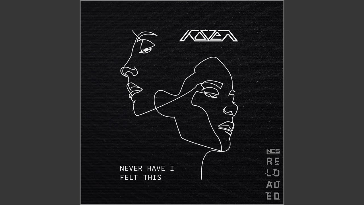 Never Have I Felt This