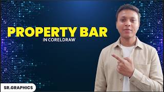CorelDRAW Property Bar All Options Explained | CorelDRAW Full Tutorial
