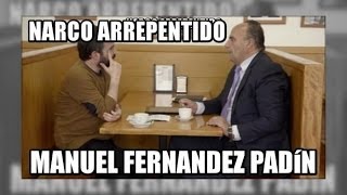 Drogas SA Narco arrepentido Manuel Fernandez Padín - Vigilancia Aduanera(SVA)