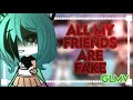 ⁜ All My Friends Are Fake ⁜ GLMV ⁜ ⁜ Gacha Life Music Video ⁜ [Short GLMM] ⁜ [Lip Sync] ‼️FLASHING‼️