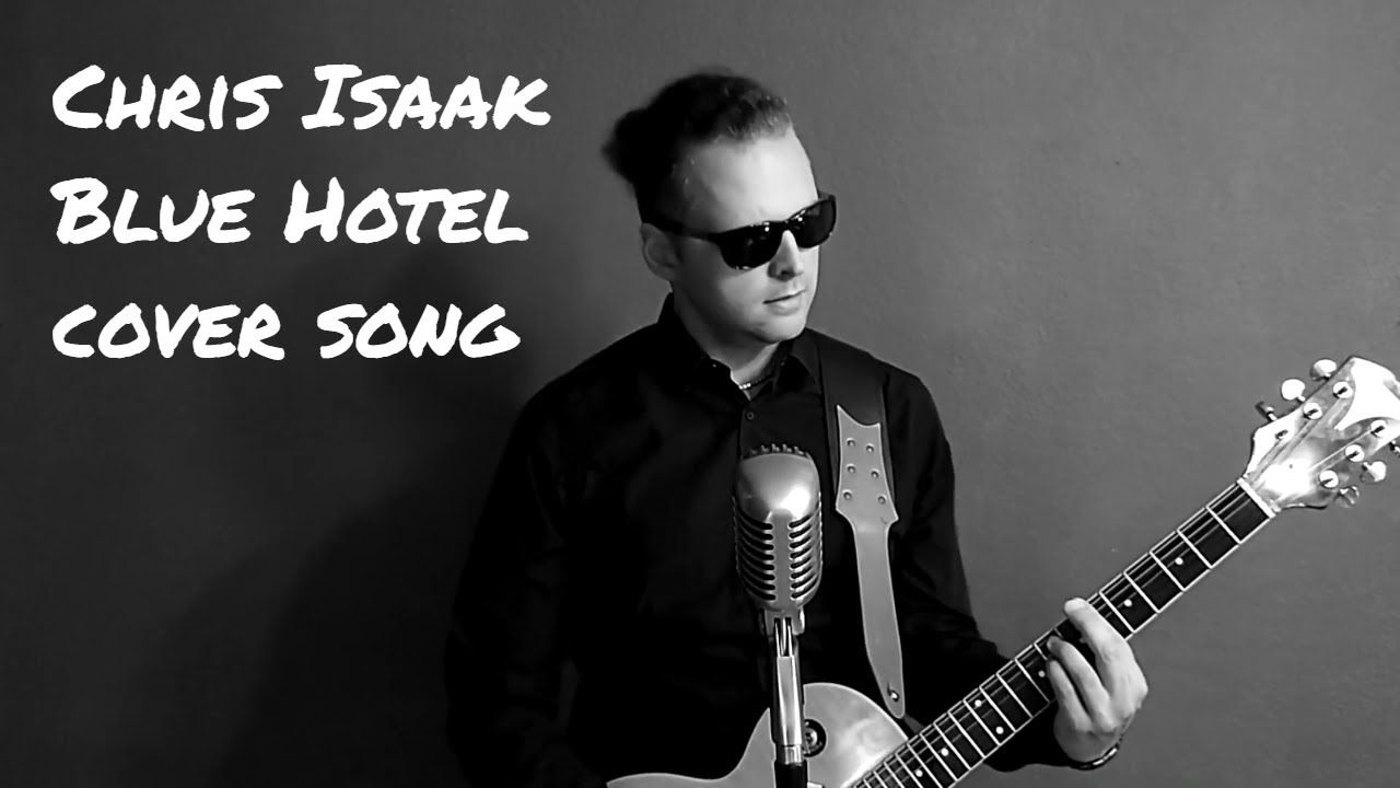Chris Isaak Blue Hotel vocal &